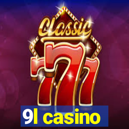 9l casino